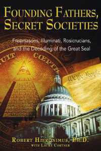 Founding Fathers, Secret Societies : Freemasons Illuminati Rosicrucians and the Decoding of the Great Seal (Revised and Updated Edition of Americas Secret Destiny) (Founding Fathers, Secret Societies)