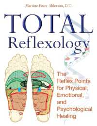 Total Reflexology : The Reflex Points for Physical, Emotional, and Psychological Healing
