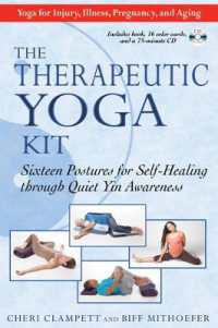 Therapeutic Yoga Kit : Sixteen Postures for Self-Healing through Quiet Yin Awareness