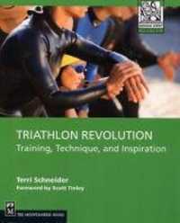 Triathlon Revolution : Training, Technique, and Inspiration