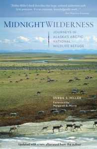 Midnight Wilderness : Journeys in Alaska's Arctic National Wildlife Refuge