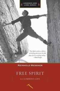 Free Spirit : A Climber's Life (Legends & Lore) （Revised）