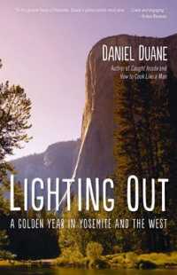 Lighting Out : A Golden Year in Yosemite and the West