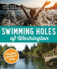 Swimming Holes of Washington : Perfect Places to Play