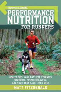 Runner's World Performance Nutrition for Runners : How to Fuel Your Body for Stronger Workouts, Faster Recovery, and Your Best RaceTimes Ever (Runner's World)