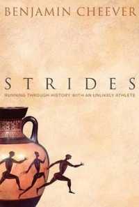 Strides : Running through History with an Unlikely Athlete