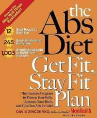 The ABS Diet Get Fit, Stay Fit Plan : The Exercise Program to Flatten Your Belly, Reshape Your Body, and Give You ABS for Life!