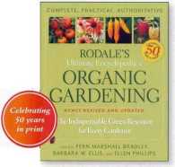 Rodale's Ultimate Encyclopedia of Organic Gardening : The Indispensable Green Resource for Every Gardner （Original）