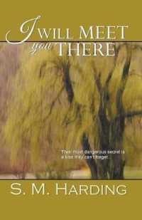 I Will Meet You There