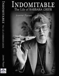 Indomitable : The Life of Barbara Grier