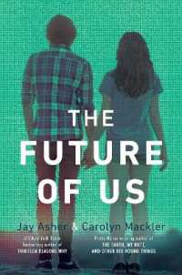 ジェイ・アッシャー著／キャロリン・マックラー著『６日目の未来』（原書）<br>The Future of Us