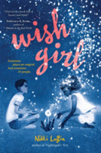 ニッキー・ロフティン作『ウィッシュ・ガール』（原書）<br>Wish Girl （Reprint）