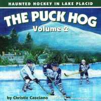 The Puck Hog : Haunted Hockey in Lake Placid (Puck Hog)