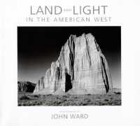 Land and Light in the American West （First Trade Paper）