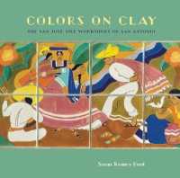 Colors on Clay : The San Jose Tile Workshops of San Antonio