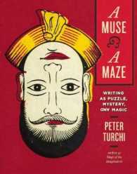 A Muse and a Maze : Writing as Puzzle, Mystery, and Magic