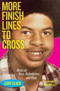 More Finish Lines to Cross : Notes on Race, Redemption, and Hope