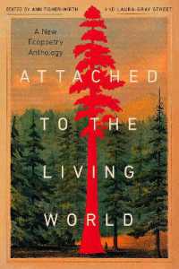 Attached to the Living World : A New Ecopoetry Anthology