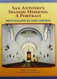 San Antonio's Spanish Missions : A Portrait