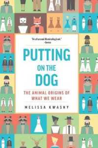 Putting on the Dog : The Animal Origins of What We Wear