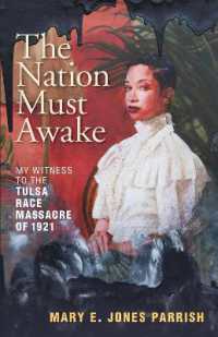 The Nation Must Awake : My Witness to the Tulsa Race Massacre of 1921