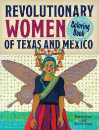 Revolutionary Women of Texas and Mexico Coloring Book : A Coloring Book for Kids and Adults