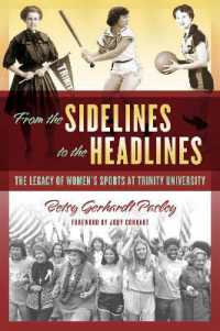From the Sidelines to the Headlines : The Legacy of Women's Sports at Trinity University