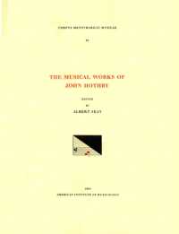 CMM 33 the Musical Works of John Hothby (D. 1487), Edited by Albert Seay : Volume 33 (Corpus Mensurabilis Musicae)