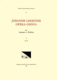 CMM 48 Jean Lhéritier (First Half 16th C.), Opera Omnia, Edited by Leeman Perkins in 2 Volumes. Vol. I, Part 2 [Motets 16-44] : Volume 48 (Corpus Mensurabilis Musicae)