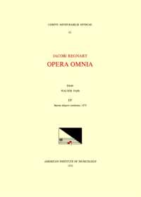 CMM 62 Jacobus Regnart (Ca. 1540-1599), Opera Omnia, Edited by Walter Pass in 9 Volumes. Vol. IV Sacrae Aliquot Cantiones, 1575 : Volume 62 (Corpus Mensurabilis Musicae)