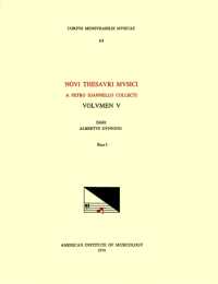 CMM 64 Pietro Giovanelli (Compiler), Novus Thesaurus Musicus (1568). Vol. V, Edited by Albert Dunning, in Two Parts. Pars I : Volume 64 (Corpus Mensurabilis Musicae)