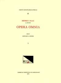 CMM 65 Heinrich Isaac (Ca. 1450-1517), Opera Omnia, Edited by Edward R. Lerner. Vol. I [Alternatium Masses for Six Voices] : Volume 65 (Corpus Mensurabilis Musicae)