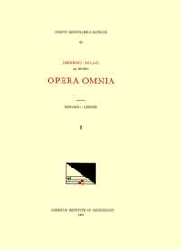 CMM 65 Heinrich Isaac (Ca. 1450-1517), Opera Omnia, Edited by Edward R. Lerner. Vol. II [Alternatim Masses for Five Voices, I] : Volume 65 (Corpus Mensurabilis Musicae)