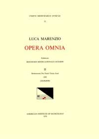 CMM 72 Luca Marenzio (1553-1599), Opera Omnia, Edited by Bernhard Meier and Roland Jackson. Vol. II Motectorum Pro Festis Totius Anni, 1585 : Volume 72 (Corpus Mensurabilis Musicae)