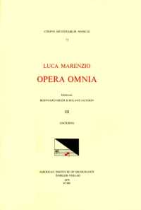 CMM 72 Luca Marenzio (1553-1599), Opera Omnia, Edited by Bernhard Meier and Roland Jackson. Vol. III Motets (a 5, 8, 9, 10, 12) : Volume 72 (Corpus Mensurabilis Musicae)