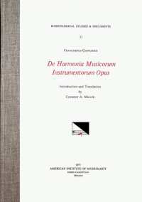 Msd 33 Franchinus Gaffurius (1451-1522), de Harmonia Musicorum Instrumentorum Opus, Edited by Clement A. Miller : Volume 33 (Musicological Studies and Documents)
