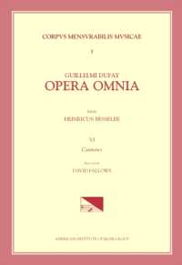CMM 1 Guillaume Dufay (Ca. 1400-1474), Opera Omnia, Ed. Heinrich Besseler. Vol. VI Cantiones, Rev. David Fallows : Volume 1 (Corpus Mensurabilis Musicae)