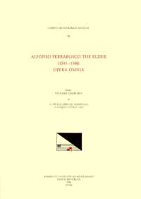 CMM 96 Alfonso Ferrabosco the Elder (1543-1588), Opera Omnia, Edited by Richard Charteris in 9 Volumes. Vol. IV Il Primo Libro de Madrigali a Cinque (Venice, 1587) : Volume 96 (Corpus Mensurabilis Musicae)