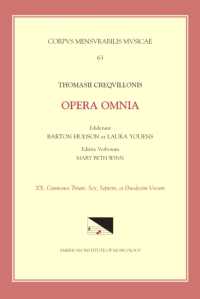 CMM 63 Thomas Crecquillon (Ca. 1510 Ca. 1557), Opera Omnia, Edited by Barton Hudson, Laura Youens, Mary Beth Winn. Vol. XX Chansons a 3, a 6, a 7, and a 12 : Volume 63 (Corpus Mensurabilis Musicae)