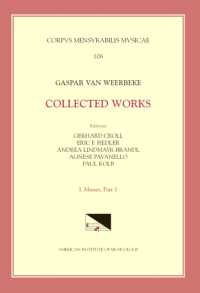 CMM 106 Gaspar Van Weerbeke, Collected Works, Edited by Gerhard Croll, Eric F. Fiedler, Andrea Lindmayr-Brandl. Vol. I Masses 1 (4 Complete Masses, 1 Credo) : Volume 106 (Corpus Mensurabilis Musicae)