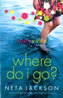 Where Do I Go? : A Yada Yada House of Hope Novel (A Yada Yada House of Hope Novel)