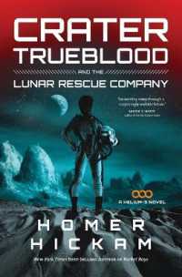 Crater Trueblood and the Lunar Rescue Company (A Helium-3 Novel)