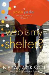 Who Is My Shelter? (A Yada Yada House of Hope Novel)