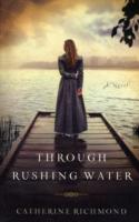 Through Rushing Water