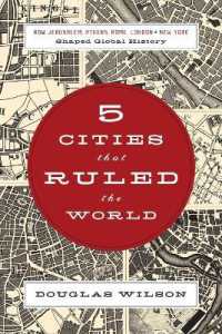 Five Cities that Ruled the World : How Jerusalem, Athens, Rome, London, and New York Shaped Global History