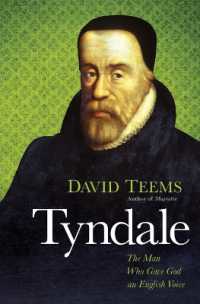 Tyndale : The Man Who Gave God an English Voice