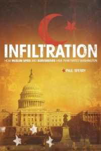 Infiltration : How Muslim Spies and Subversives have Penetrated Washington