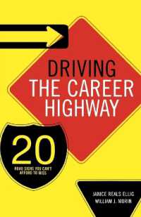 Driving the Career Highway : 20 Road Signs You Can't Afford to Miss