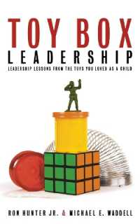 Toy Box Leadership : Leadership Lessons from the Toys You Loved as a Child