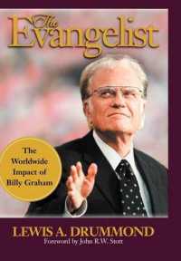 The Evangelist : The Worldwide Impact of Billy Graham